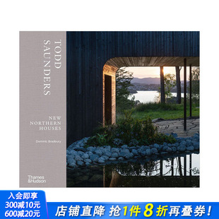 Houses 图书 建筑设计师Todd 修画册 豪宅别墅室内装 托德·桑德斯北欧风格 Northern New Saunders住宅设计作品集 现货