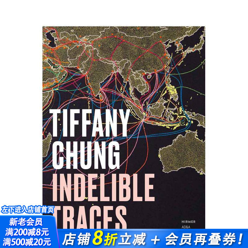 【现货】郑蒂芙尼：不可磨灭的痕迹 Tiffany Chung Indelible Traces 原版英文艺术画册画集 正版进口书