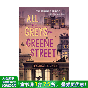 Greene 善优童书 All 英文原版 灰色 Street格林大街上所有 Greys The 预售