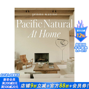 【预售】温和自然的家居风格 Pacific Natural at Home 室内设计 空间与装饰 英文原版正版进口书籍 善优图书
