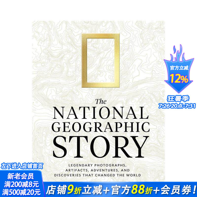 【预售】国家地理纪事：改变世界的照片、文物、探险与发现 精装The National Geographic Story原版英文人文历史 正版进口书