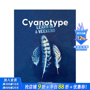 【现货】一周学会蓝晒法 【Learn in a Weekend】Cyanotype 原版英文手工制作 正版进口书