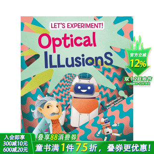 Optical Illusions 英文儿童插画科普故事绘本 预售 进口童书 Experiment 视觉幻象：实验手册 Let