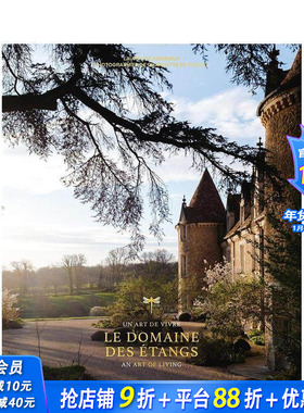 【预售】池塘庄园：超凡之境两千五百英亩 Le Domaine des étangs:2500 acres out of the world 英文艺术画册画集 正版进口书