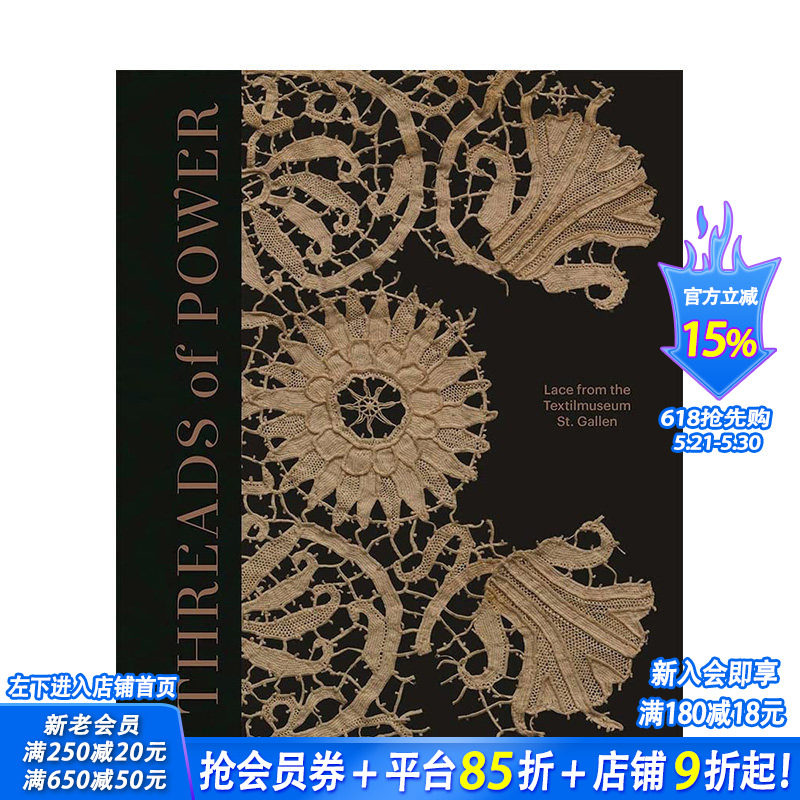 【现货】英文原版 权贵之线：来自圣加仑纺织品博物馆的蕾丝 Threads of Power 纺织品艺术 正版进口图书画册 善优图书