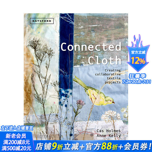 【现货】拼布艺术:创建协作纺织项目Connected Cloth: Creating Collaborative Textile Projects 纺织品艺术 英文原版进口书