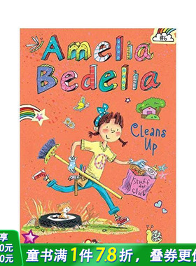 【现货】Amelia Bedelia Chapter Book 6: Cleans Up，【阿米莉亚·贝德莉亚】6：清理 6岁+初*英语桥梁分*章节故事
