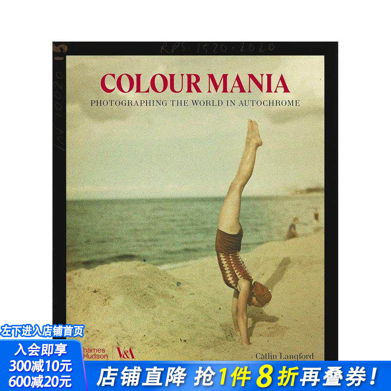 【预售】英文原版 【V&A】色彩狂热：奥托克罗姆胶片摄影技法Colour Mania:Photographing the World in Autochrome  进口图书画册