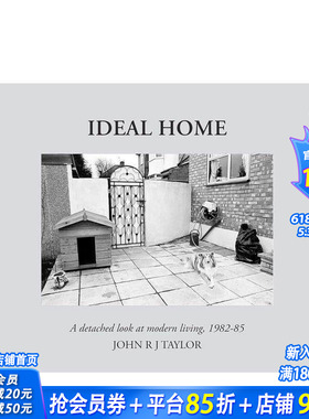 【预售】理想的家：现代生活的超然视角 IDEAL HOME: a detached look at modern living 原版英文摄影 正版进口书