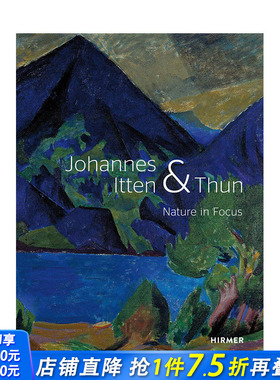 【现货】Johannes Itten and Thun: Nature in Focus，约翰内斯·伊腾和图恩：焦点中的自然博物馆展览艺术收藏画册 正版进口书籍