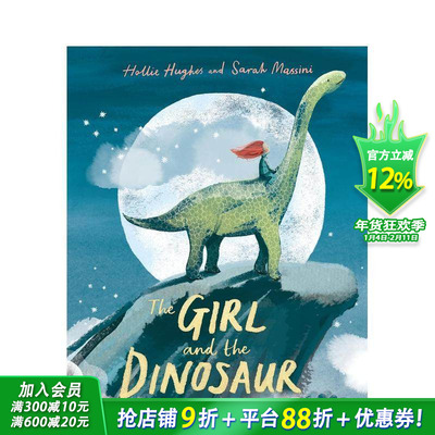 【现货】英语原版 女孩与恐龙The Girl and the Dinosaur 英文儿童精装艺术绘本 Hollie Hughes插画 3-6岁 进口图书 善优童书