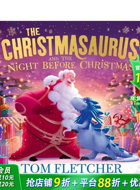 【预售】圣诞龙与圣诞前夜 The Christmasaurus and the Night Before Christmas 英文儿童插画故事绘本 进口童书