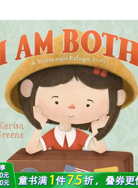 【现货】都是我：越南难民的故事 I Am Both: A Vietnamese Refugee Story 情绪管理自我认知 英文儿童插画故事绘本 进口童书