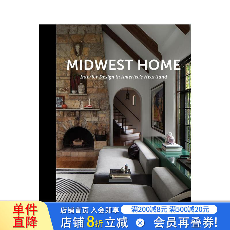 【预售】中西部家居:美国腹地的室内设计美学Midwest Home:Interior Design in America's Heartland英文室内设计装饰正版进口书