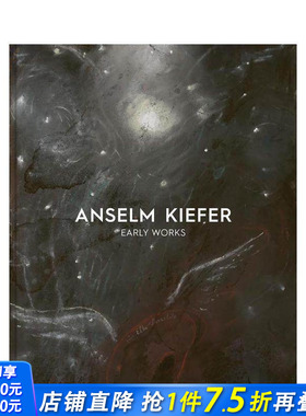 【现货】安塞尔姆·基弗：早期作品 Anselm Kiefer: Early Works 原版英文艺术画册画集 正版进口书