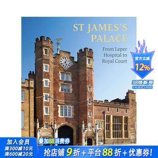 【预售】英文原版 圣詹姆斯宫:从麻风病院到皇家宫廷 St James’s Palace 建筑设计 正版进口图书画册 善优图书