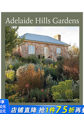 【现货】阿得莱德山花园 Adelaide Hills Gardens 原版英文生活综合 正版进口书