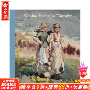 【预售】温斯洛·荷马水彩画集 Winslow Homer in Watercolor 原版英文艺术画册画集 新英格兰本土画家 正版进口书