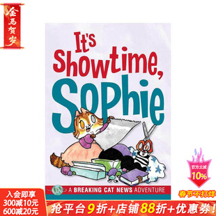 【预售】登场时刻 索菲：突发喵新闻大冒险 It's Showtime-Sophie:A Breaking Cat News Adventure英文儿童漫画故事书 拓展阅读