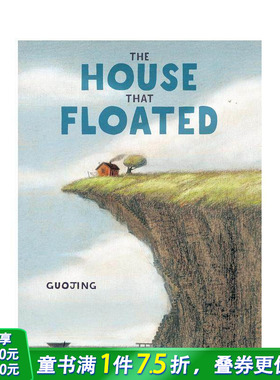 【现货】【纽约时报十佳绘本得主郭婧】漂浮的房子 无字绘本 The House That Floated 英文儿童插画故事绘本 进口童书