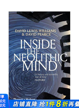 【现货】新石器时代思想：意识、宇宙与神界 Inside the Neolithic Mind: Consciousness 原版英文人文历史 正版进口书
