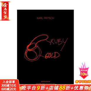 【预售】卡尔?弗里奇：红宝石与黄金 Karl Fritsch: Ruby Gold 原版英文珠宝首饰 正版进口书