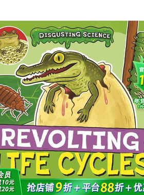 【预售】恶心科学：令人作呕的生命周期 Disgusting Science: Revolting Life Cycles 英文儿童插画科普绘本 进口童书