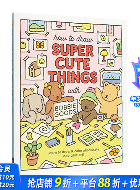 【现货】和Bobbie Goods绘制可爱事物   How to Draw Super Cute Things with Bobbie Goods!英文艺术正版进口书
