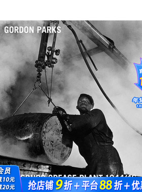 【预售】戈登·帕克斯：匹兹堡油脂厂记录1944-1946 Gordon Parks: Pittsburgh Grease Plant， 1944-1946 原版英文摄影正版进口书