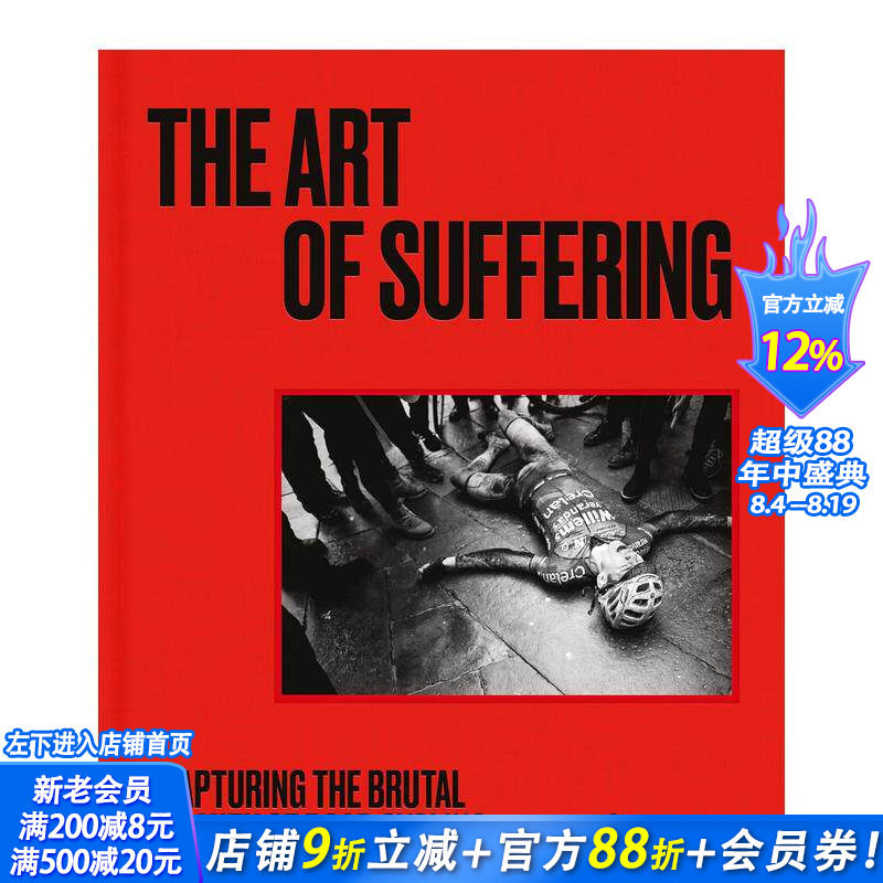 【预售】苦难的艺术:捕捉公路自行车的残酷之美 The Art of Suffering 原版英文运动 正版进口书