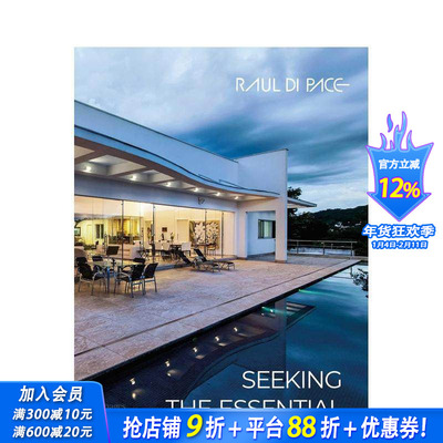 【预售】劳尔·迪帕斯：追寻本质 Raul di Pace :Seeking the Essential 原版英文建筑设计 正版进口书