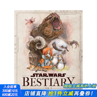 Star Vol. 预售 卷1：银河生物 Galaxy 英文生活 the Wars 星球大战物种大百科 Creatures Bestiary 原版