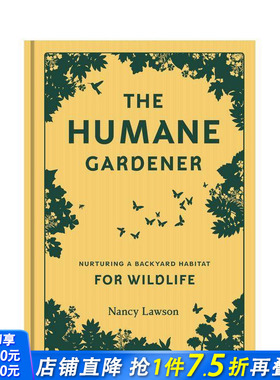 【预售】人性化的园丁 The Humane Gardener 原版英文生活综合 正版进口书