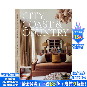 【预售】城韵·海律·乡情：澳式家居美学 City， Coast & Country 原版英文设计 Adelaide Bragg 正版进口书