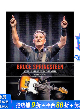 【预售】布鲁斯·斯普林斯汀：影像传记 Bruce Springsteen: An Illustrated Biography 原版英文音乐 正版进口图书