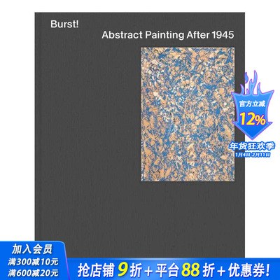 【预售】迸发 1945年后的抽象绘画 Burst Abstract Painting After 1945? 原版英文艺术画册画集 正版进口书