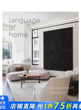 【现货】英文原版 家居语言：Foley & Cox设计工作室作品集 Language of Home 建筑室内设计 正版进口图书画册 善优图书