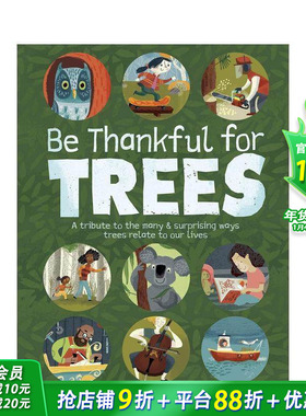 【现货】感恩树木 【Be Thankful】Be Thankful for Trees 大自然科普 英文儿童插画绘本 进口童书