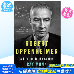 Inside 预售 the 进口书籍 生活Robert 英文原版 罗伯特·奥本海默：焦点内 善优图书 Oppenheimer Center Life