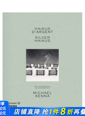 【预售】Silver Haikus: Asia photographed by Michael Kenna，银之俳句：迈克尔·肯纳亚洲摄影集英文摄影作品集 正版进口书