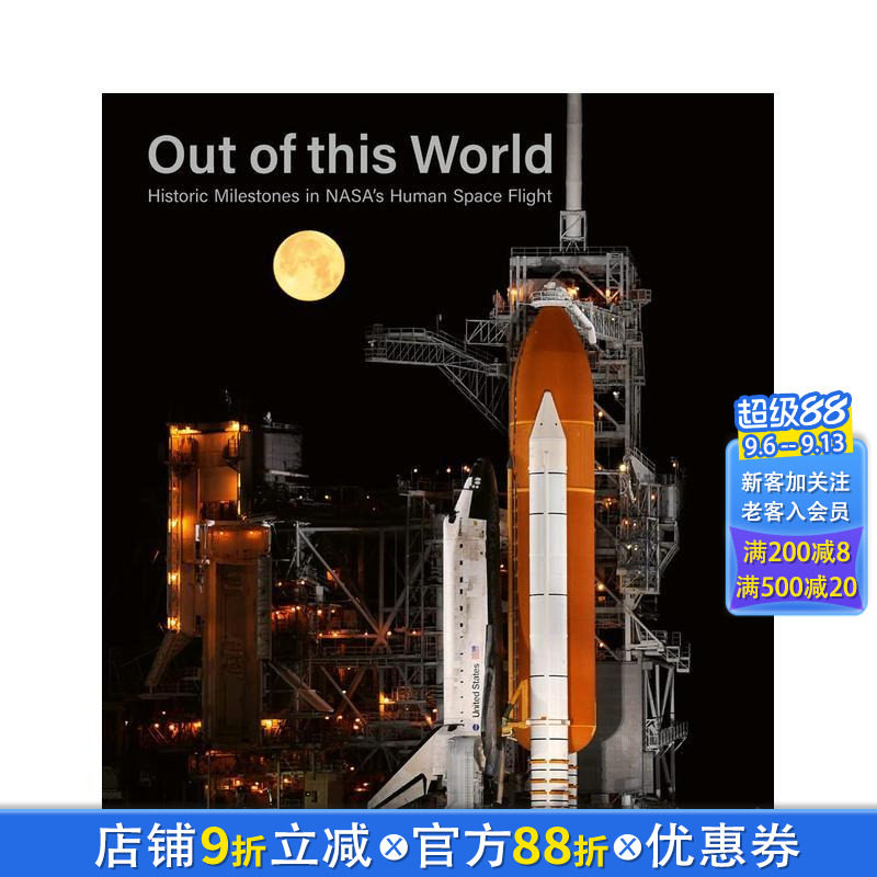 【预售】世外奇境：NASA载人航天飞行里程碑 Out of this World原版英文摄影作品集纪实 正版进口书