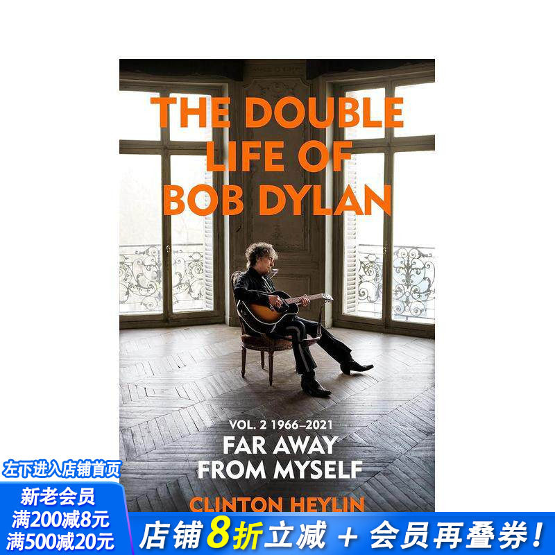 【预售】鲍勃·迪伦的双重生活 2：1966-2021 The Double Life of Bob Dylan Volume 2: 1966-2021 原版英文传记 正版进口书