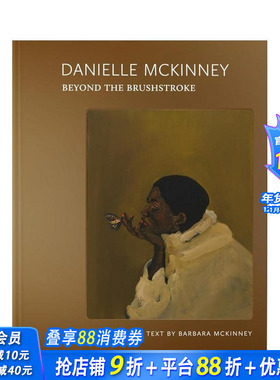 【预售】丹妮尔·麦金尼：超越笔触 Danielle Mckinney: Beyond the Brushstroke 原版英文艺术画册画集 正版进口书
