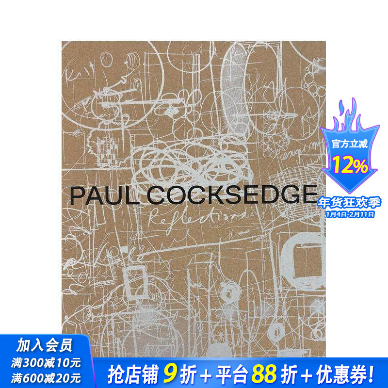 【预售】保罗·科克斯奇：灵感映照 Paul Cocksedge: Reflections 英国当代鬼才设计师 灯具产品建筑 装置 雕塑 英文正版进口书