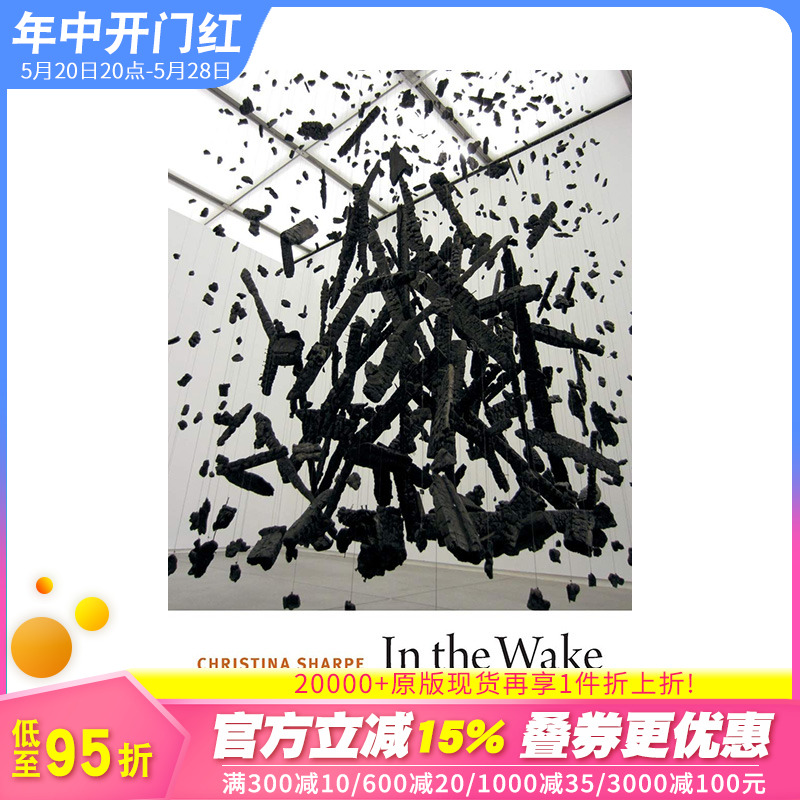 【现货】In the Wake: On Blackness and Being，在苏醒:关于黑暗和存在  英文社会科学 正版进口书籍 善优图书 书籍/杂志/报纸 人文社科类原版书 原图主图