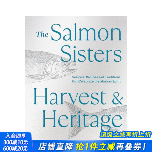 The 善优图书 进口书籍 Heritage 预售 三文鱼姐妹：收获与遗产 原版 Sisters Salmon 正版 Harvest 英文餐饮生活美食