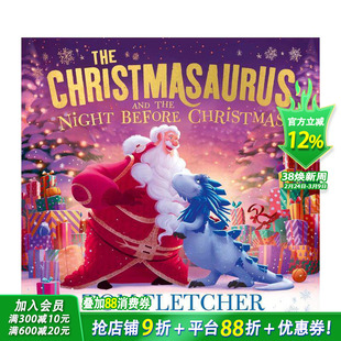 【预售】圣诞龙与圣诞前夜 The Christmasaurus and the Night Before Christmas 英文儿童插画故事绘本 进口童书