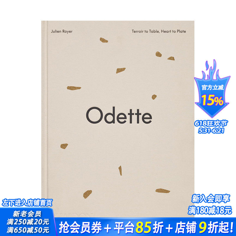【预售】Odette法式餐厅：从风土到餐桌，从匠心到餐盘Odette:Terroir to Table，Heart to Plate 米其林三星 英文餐饮正版进口书