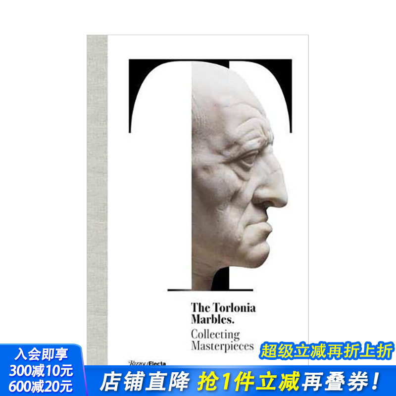 【预售】托洛尼亚古董大理石雕塑收藏品 The Torlonia Marbles:Collecting Masterpieces 英文原版艺术画册