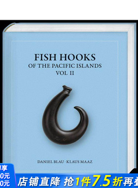 【预售】太平洋岛屿的鱼钩 Fish Hooks Of The Pacific Islands Vol. Ii 原版英文艺术画册画集 正版进口书